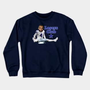 Dak Prescott Cowboys Loser Crewneck Sweatshirt